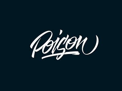 Poison. Lettering. brush calligraphy handtype lettering logo logotype poison