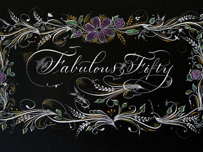 Hand calligraphed Fabulous Fifty calligraphy copperplate hand lettering ornamental penmanship