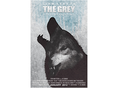 Recreated Movie Poster, "The Grey" adobe illustrator adobe photoshop advertising art cold design designer detailed digital art illustration logo movie movie art photo manipulation promotion textures typography winter wolf wolves