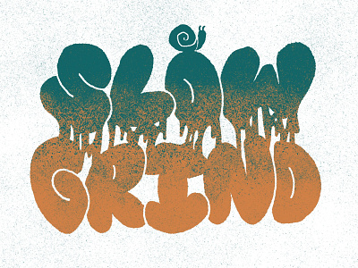 Slow Grind animals digital illustration grind illustration insects lettering letters pasibe design procreate snail type work