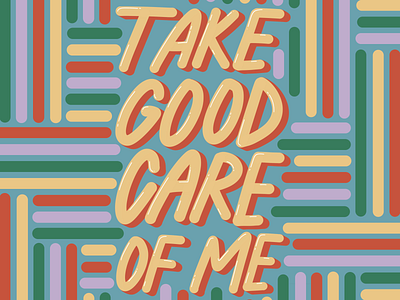 take good care of me design hand lettering illustration lettering pattern pattern design procreate vector