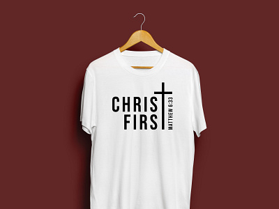 Minimalistic "Christ First" Theme Shirt for WCA bible christ first christian design christian logo cross jesus jesus christ jesus is king matthew 6:33 school seek first the kingdom sermon sermon graphic theme type typography verse verses