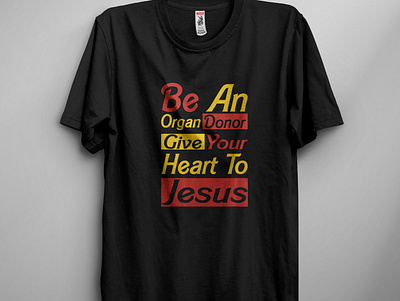 Be an organ donar give your heart jesus animation app christian design heart hearts jesus logodesign tshirt tshirts typography vector