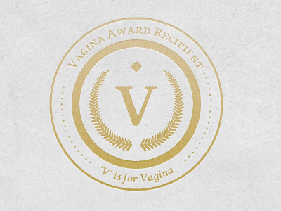 The Golden V. Award. seal of Approval. and approval award awesome golden is mr vagina pedja rusic seal this totally