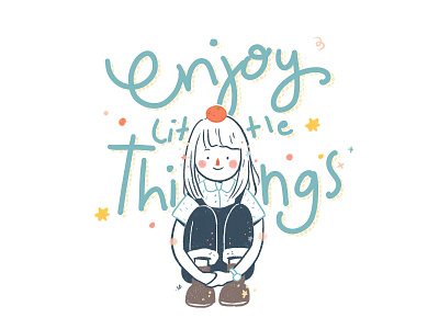 Enjoy Little Things