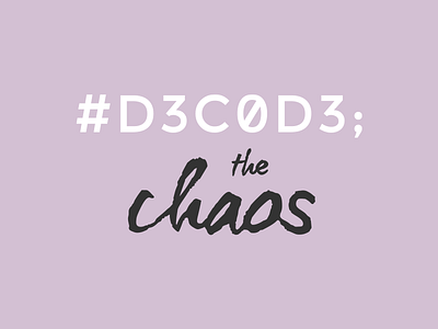 #D3C0D3 the chaos