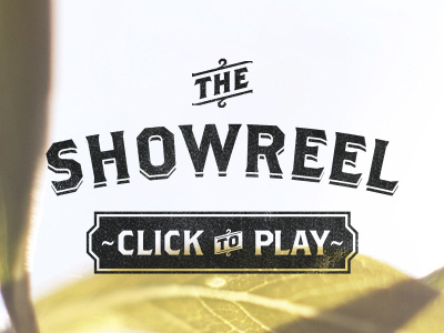 The Showreel - Click to Play banner brother showreel type