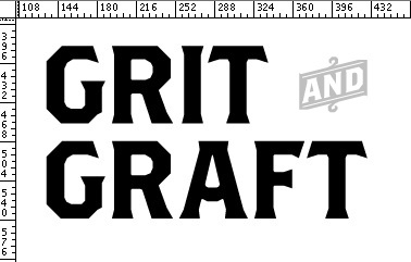 Grit and Graft