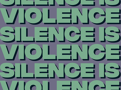 Silence is Violence