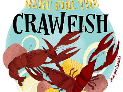 Here For The Crawfish! illustration vector