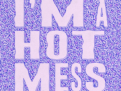 Hot Mess abstract design graphic design illustrator logo pattern type typography.