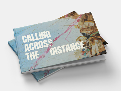 Calling across the distance | exhibition artwork book branding catalog design layout typography