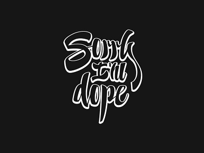 Sorry I'm dope lettering logo logo design