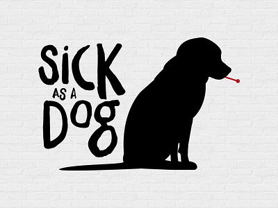 Sick as a dog black lab dog sick silhouette