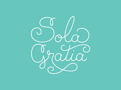 WIP: Sola Gratia II circular flourish grace gratia latin lettering line mono mono width monoline sola wip