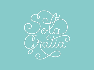 Sola Gratia circular flourish grace gratia latin lettering line mono mono width monoline sola wip