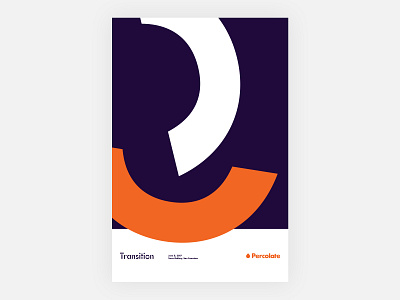 Transition Poster branding event geometric identity orange percolate poster shapes transition