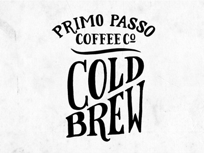 Primo Passo Coffee Co branding coffee growler hand drawn hand lettering handlettering lettering lockup logo type typography