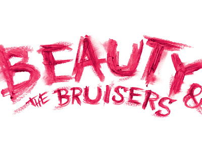 Beauty and The Bruisers beauty handdone lipstick makeup mn rollergirls rollerderby rollergirls smear typography