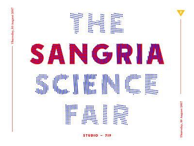 Sangria Science Fair - 2017 - Typography boston branding contest design domaine fonts layout poster sangria school summer type typography winner