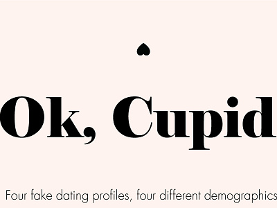 Ok, Cupid infographic editorial infographic typography