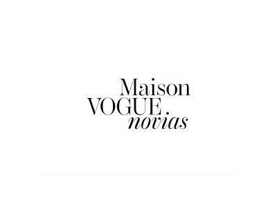 Maison Vogue Novias Identity black brand brides design editorial event fashion logo type typography vogue