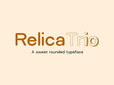 Relica Trio - Sweet Rounded Typeface designova display display font font font design font family fonts headline minimal minimalist sell selling type typeface typeface design typeface designer typeface. lettering typefaces typography webfonts