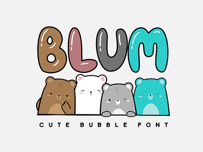 BLUM - Cute & Lovely Bubble Font headline font typography