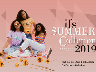 Ifs Summer collection 2019 branding clothes designer style fashion fashion art fashion blog typography