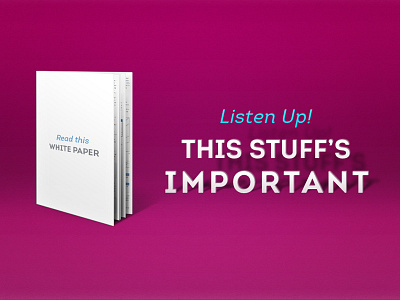 Listen up! Read this white paper.