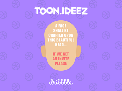 Invite Request Please - Toon Ideez animation character animation character design debut debutshot design graphic design invite invite design invite request toon ideez ubeentoond