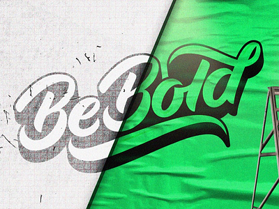 Be Bold advertising australia b color green handtype lettering marker wall