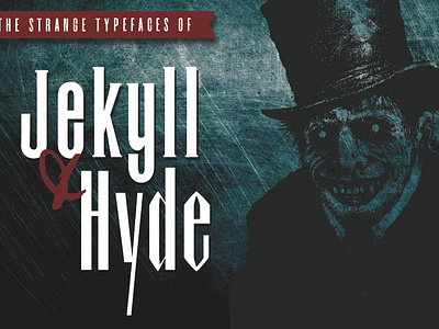 Dr.Jekyll & Mr.Hyde Typeface Duo