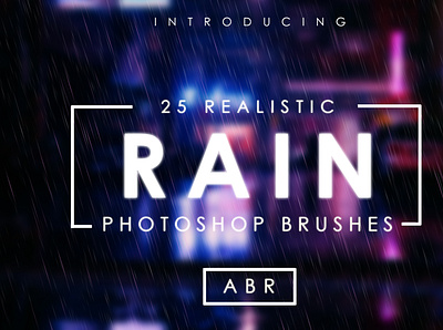 25 Realistic Rain Brushes concept art design digital art easy to use graphic design photoshop photoshop art photoshop brush photoshop brushes photoshop rain brush rain rain brush rain photoshop brush rainy water weather wet