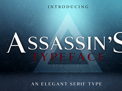 ASSASSIN'S - An Elegant Typeface altair assassin assassins assassins creed assets brand business creed design easy to use elegant ezio font font design graphic design identity serif typeface