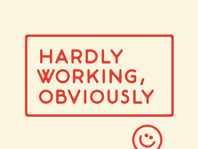 Hardlyworking