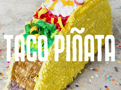 Taco Piñata Type confetti craft diy fiesta lettering mexico piñata portrait typography