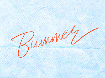 Bummer handwriting lettering texture type typography