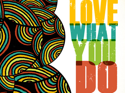Love What You Do Abstract Illustration abstract art circles design illustration inspirational lines love multicolor poster quotes tribal