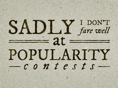 Popularity Contests