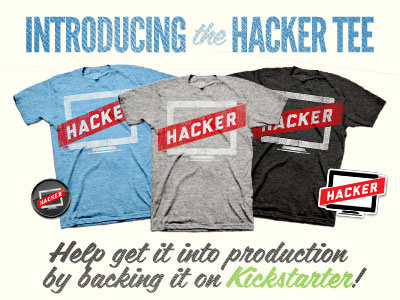 Hacker Tee Kickstarter