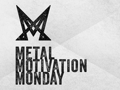 Metal Motivation Monday mark identity logo