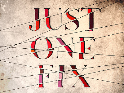 Just One Fix handdrawn illustration lyrics metalmonday type