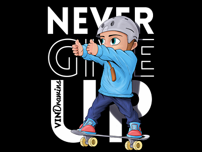 Never Give Up artwork autodesk sketchbook comic art design digitalart doodle illustration kid skateboard tshirt art tshirtdesign