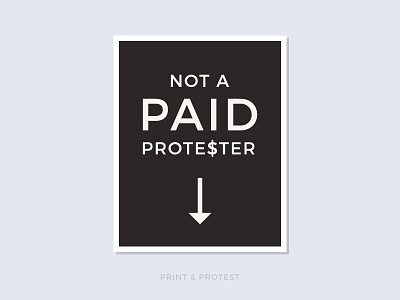 Print & Protest No. 3 politics poster print protest resist sign