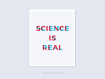Print & Protest No. 8 politics poster print protest resist science sign typography