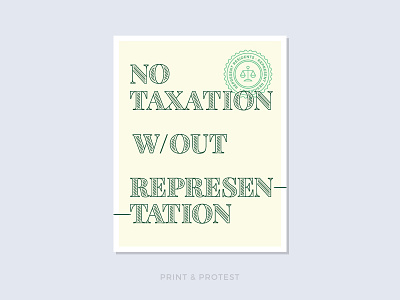 Print & Protest No. 15 politics poster print protest resist sign tyography