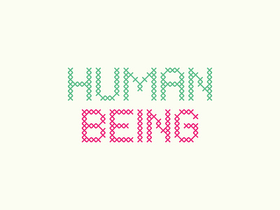 Human Being craft cross stitch custom type letters type typography