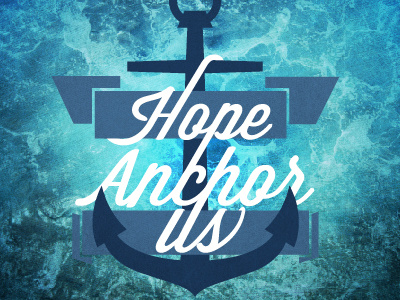 Hope Anchor Us