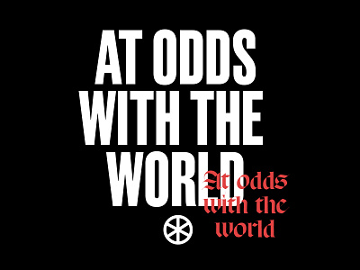At Odds With The World
